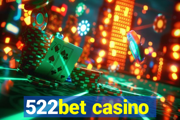 522bet casino